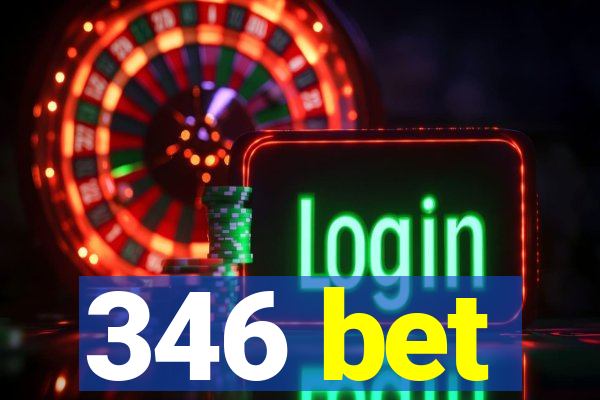 346 bet